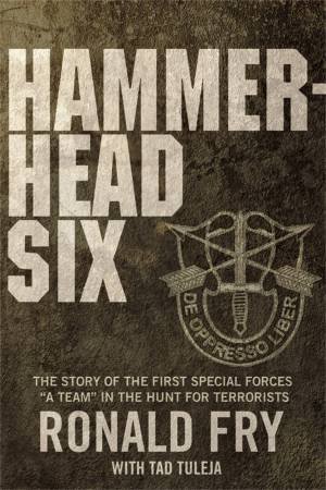 Hammerhead Six by Ronald Fry & Tad Tuleja