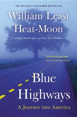 Blue Highways by William Least Heat-Moon