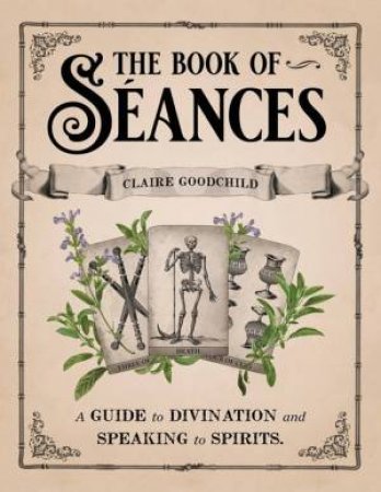 The Book Of Seances by Claire Goodchild