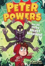 Peter Powers And The Itchy Insect Invasion