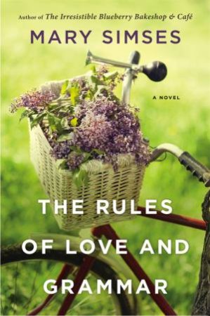 The Rules of Love and Grammar by Mary Simses