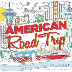 American Road Trip by Brian Sharkey Vaught & Michelle Sharkey Vaught