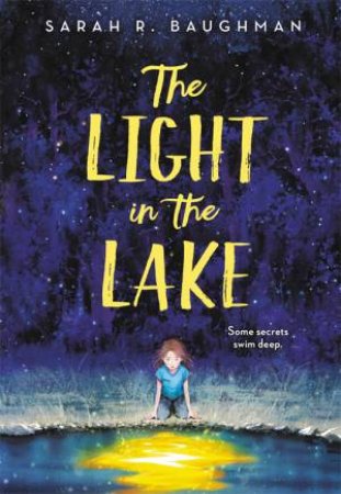 The Light In The Lake by Sarah R. Baughman