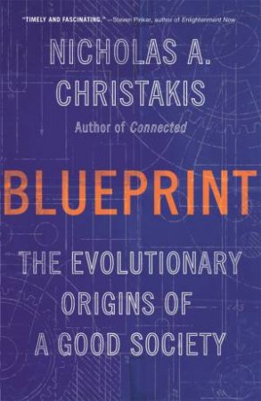 Blueprint by Nicholas A. Christakis