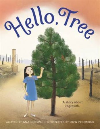 Hello, Tree by Ana Crespo & Dow Phumiruk