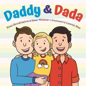 Daddy & Dada by Ryan Brockington & Isaac Webster & Lauren May