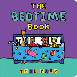 The Bedtime Book by Todd Parr