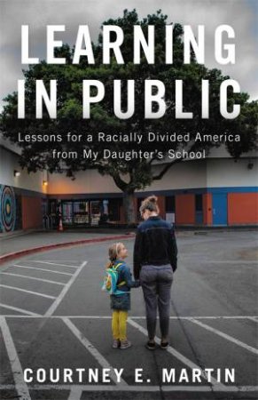 Learning In Public by Courtney Martin