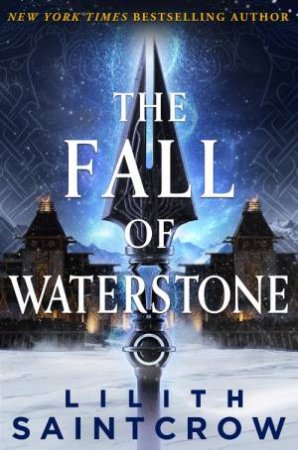 Fall of Waterstone: Black Land's Bane Bk 2 by Lilith Saintcrow