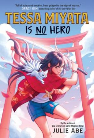 Tessa Miyata Is No Hero by Julie Abe