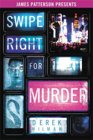 Swipe Right For Murder by Derek Milman