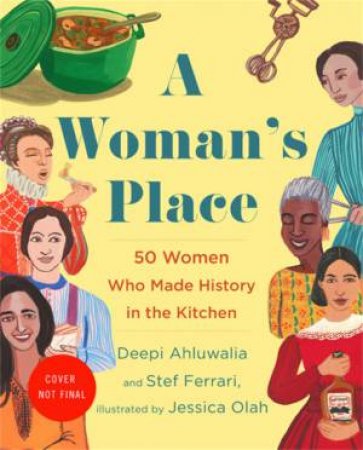 A Woman's Place by Deepi Ahluwalia & Stef Ferrari