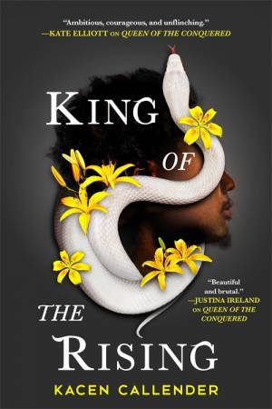 King Of The Rising by Kacen Callender