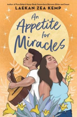 An Appetite for Miracles by Laekan Z Kemp