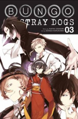 Bungo Stray Dogs 03 by Kafka Asagiri