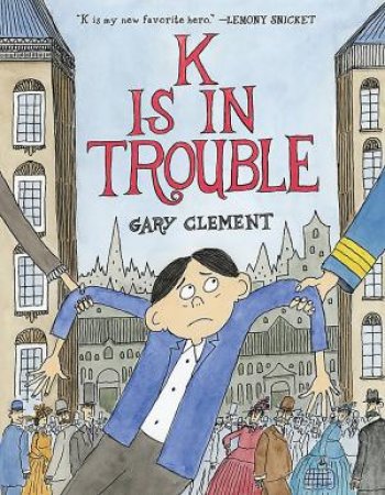 K Is in Trouble (A Graphic Novel) by Gary Clement