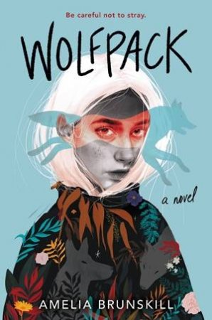 Wolfpack by Amelia Brunskill