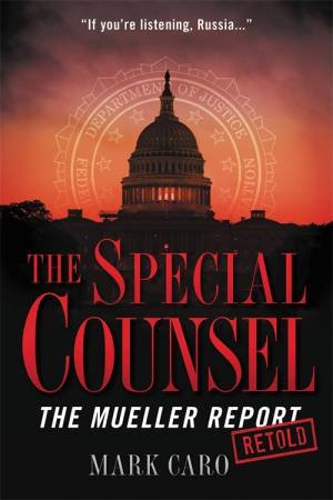 The Special Counsel by Mark Caro