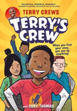 Terry's Crew by Terry Crews & Cory Thomas