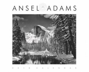 Ansel Adams 2018 Wall Calendar by Ansel Adams