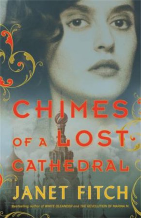 Chimes of a Lost Cathedral by Janet Fitch