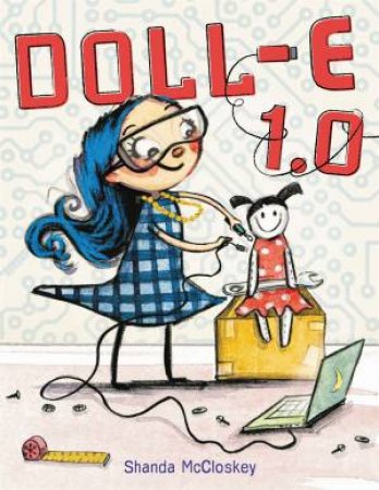 Doll-E 1.0 by Shanda McCloskey