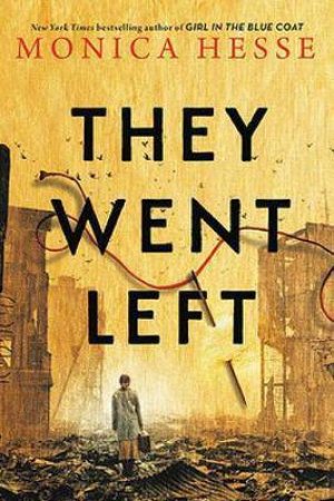 They Went Left by Monica Hesse