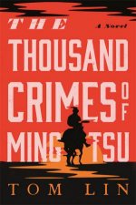 The Thousand Crimes Of Ming Tsu