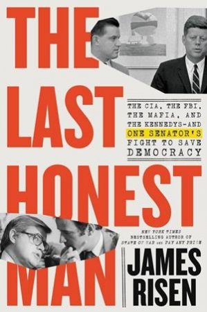 The Last Honest Man by James Risen & Thomas Risen