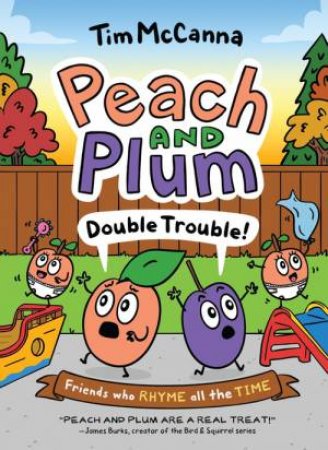 Peach and Plum 03 Double Trouble! (A Graphic Novel) by Tim McCanna