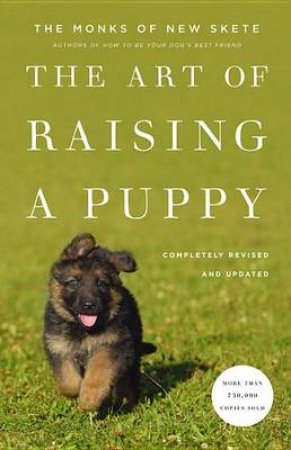 The Art of Raising a Puppy by Monks Of New Skete