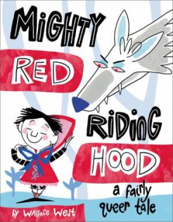 Mighty Red Riding Hood by Wallace West