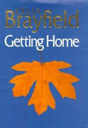 Getting Home by Celia Brayfield