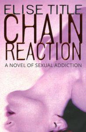 Chain Reaction by Elise Title