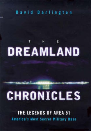 The Dreamland Chronicles by David Darlington