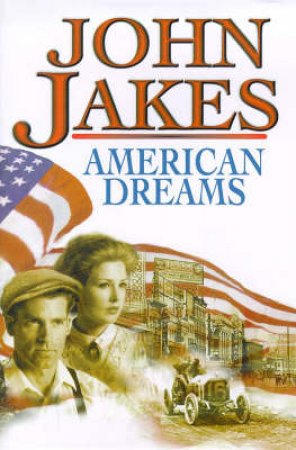 American Dreams by John Jakes