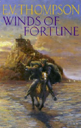 Winds Of Fortune by E V Thompson