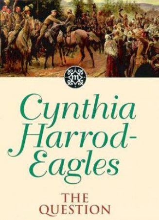 Dynasty: The Question by Cynthia Harrod-Eagles