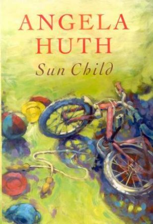 Sun Child by Angela Huth