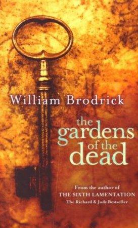 The Gardens Of The Dead by William Brodrick