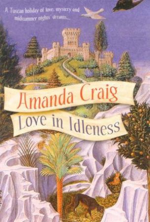 Love In Idleness by Amanda Craig