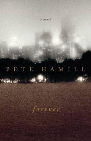 Forever by Pete Hamill