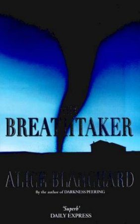 The Breathtaker by Alice Blanchard