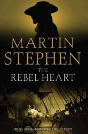 The Rebel Heart by Martin Stephen