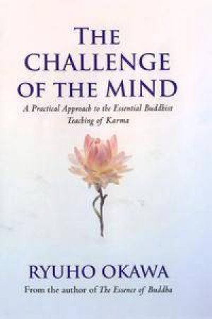 The Challenge Of The Mind by Ryuho Okawa