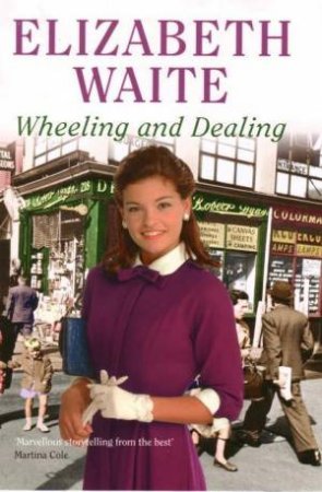 Wheeling And Dealing by Elizabeth Waite