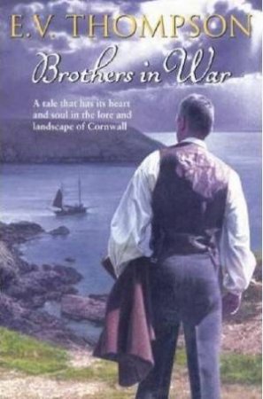 Brothers In War by E V Thompson