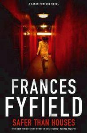 Safer Than Houses by Frances Fyfield