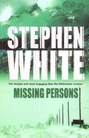 Missing Persons by Stephen White