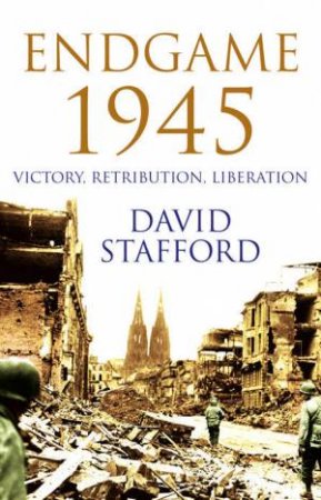 Endgame 1945 by David Stafford